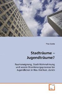 Produktbild: Cavka Tina: Stadtr&auml;ume - Jugendtr&auml;ume?
