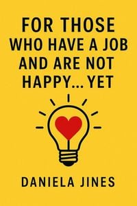 Produktbild: For Those Who Have a Job and Are Not Happy... Yet. (HAND PRESENTS, #1)