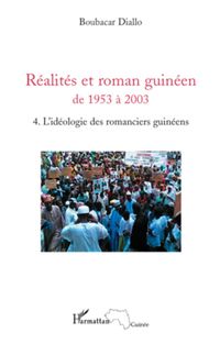 Produktbild: R&eacute;alit&eacute;s et roman guin&eacute;en de 1953 &agrave; 2003 T4