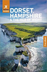 Produktbild: Rough Guides Dorset, Hampshire and the Isle of Wight: Travel Guide with eBook