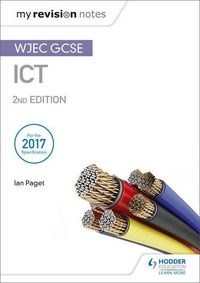 Produktbild: Paget, I: My Revision Notes: WJEC ICT for GCSE 2nd Edition
