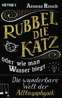 Produktbild: Rubbel die Katz oder wie man Wasser biegt