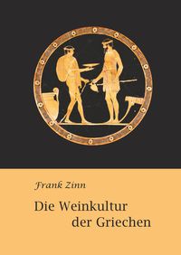 Produktbild: Die Weinkultur der Griechen