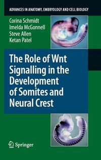 Produktbild: The Role of Wnt Signalling in the Development of Somites and Neural Crest