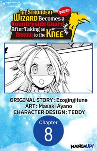 Produktbild: The Strongest Wizard Becomes a Countryside Guard After Taking an Arrow to the Knee #008