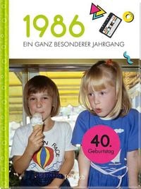 Produktbild: 1986 &ndash; Ein ganz besonderer Jahrgang