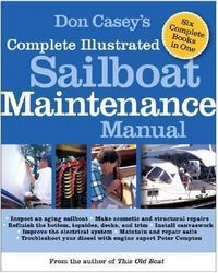 Produktbild: Don Casey's Complete Illustrated Sailboat Maintenance Manual