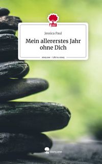 Produktbild: Mein allererstes Jahr ohne Dich. Life is a Story - story.one