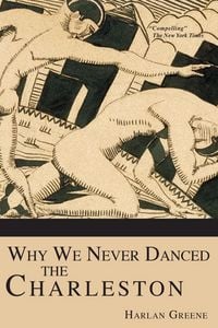 Produktbild: Why We Never Danced the Charleston