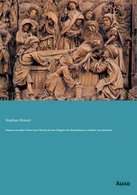 Produktbild: Szenen aus dem Leben Jesu Christi auf den Fl&uuml;geln des Hochaltares zu Kalkar von Jan Joest