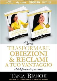 Produktbild: Come Trasformare Obiezioni e Reclami A Tuo Vantaggio