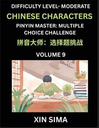 Produktbild: Kids Learn to Recognize Chinese Characters (Part 9) - Moderate Level Brain Activities, Discover Reading Simplified Chinese Characters, English and pinyin Edition, Test Series with Easy Lessons, HSK All Levels
