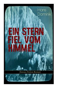 Produktbild: Ein Stern fiel vom Himmel (Science-Fiction-Roman)