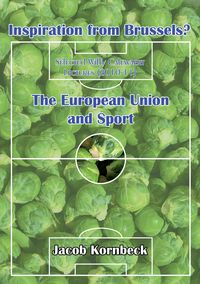 Produktbild: Inspiration from Brussels? The European Union and Sport
