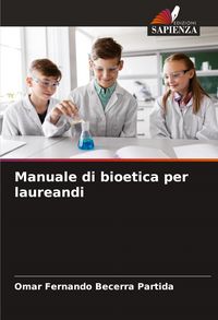 Produktbild: Manuale di bioetica per laureandi
