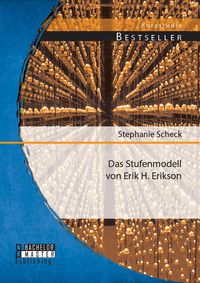 Bild vom Artikel Das Stufenmodell von Erik H. Erikson vom Autor Stephanie Scheck