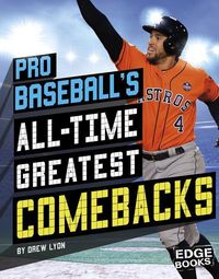 Produktbild: Lyon, D: Pro Baseball's All-Time Greatest Comebacks
