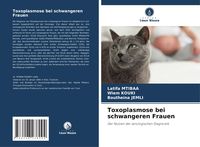 Produktbild: Toxoplasmose bei schwangeren Frauen
