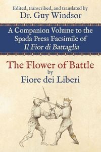 Produktbild: The Flower of Battle, by Fiore dei Liberi