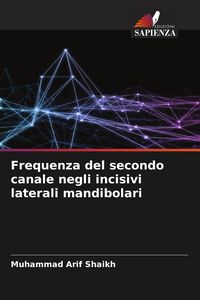 Produktbild: Frequenza del secondo canale negli incisivi laterali mandibolari