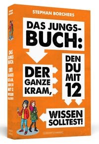 Produktbild: DAS JUNGS-BUCH 12: Der ganze Kram, den du mit 12 wissen solltest