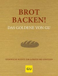 Bild vom Artikel Brot backen! Das Goldene von GU vom Autor 