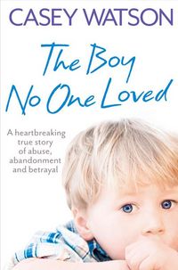 Produktbild: Watson, C: Boy No One Loved