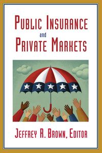 Produktbild: Public Insurance and Private Markets