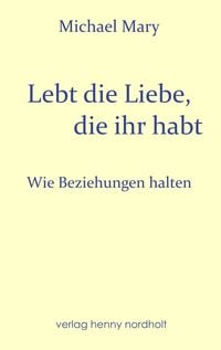 Produktbild: Lebt die Liebe, die ihr habt