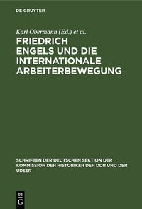 Produktbild: Friedrich Engels und die internationale Arbeiterbewegung