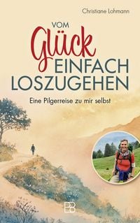 Produktbild: Vom Gl&uuml;ck, einfach loszugehen