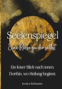 Produktbild: Seelenspiegel: Eine Reise zu dir selbst
