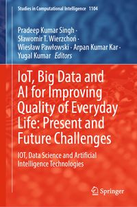 Produktbild: IoT, Big Data and AI for Improving Quality of Everyday Life: Present and Future Challenges