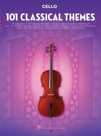 Produktbild: 101 Classical Themes Cello Sheet Music Essential Repertoire for Cello Players Solo Instrumental Folio with Classical Favorites