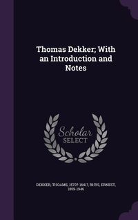 Produktbild: Thomas Dekker; With an Introduction and Notes