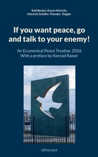 Produktbild: If you want peace, go and talk to your enemy!
