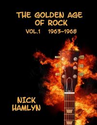 Produktbild: The Golden Age Of Rock Volume One 1963-1968