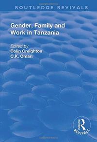 Produktbild: Creighton, C: Gender, Family and Work in Tanzania