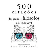 Produktbild: 500 cita&ccedil;&otilde;es de grandes fil&oacute;sofos do s&eacute;culo 16
