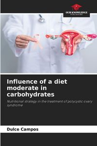 Produktbild: Influence of a diet moderate in carbohydrates