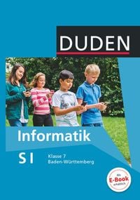Duden Informatik - Aufbaukurs 7.Schuljahr. Baden Württemberg. Schülerbuch