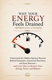 Produktbild: Why Your Energy Feels Drained (Spiritual Causes)