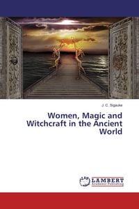 Produktbild: Women, Magic and Witchcraft in the Ancient World