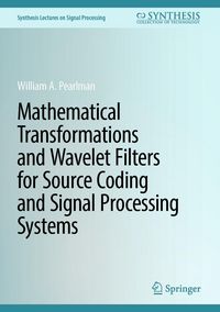 Produktbild: Mathematical Transformations and Wavelet Filters for Source Coding and Signal Processing Systems