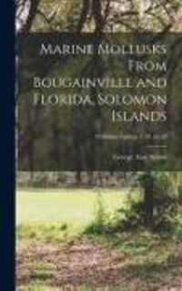 Produktbild: Marine Mollusks From Bougainville and Florida, Solomon Islands; Fieldiana Zoology v.39, no.20