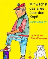 Produktbild: Mir w&auml;chst das alles &uuml;ber den Kopf!