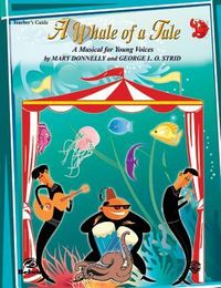 Produktbild: Donnelly, M: Whale of a Tale (a Musical for Young Voices)