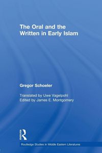 Produktbild: The Oral and the Written in Early Islam
