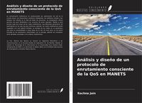 Produktbild: An&aacute;lisis y dise&ntilde;o de un protocolo de enrutamiento consciente de la QoS en MANETS
