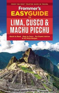 Produktbild: Gill, N: Frommer's EasyGuide to Lima, Cusco and Machu Picchu